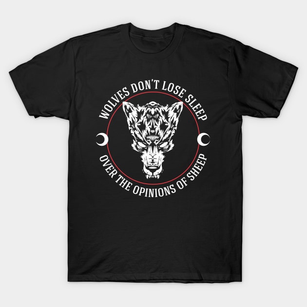 WOLVES DON'T SLEEP T-Shirt by mikethepacheco